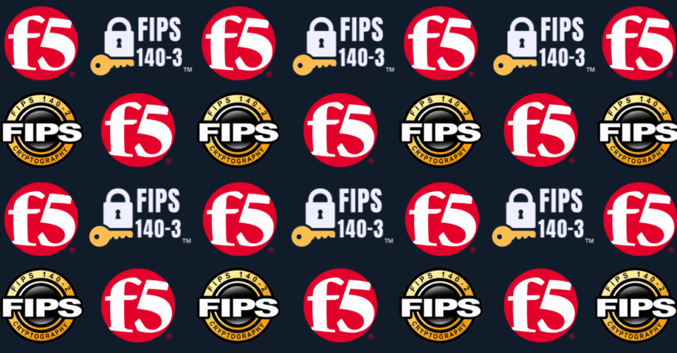 Pattern of F5 logos with FIPS 140-2 and FIPS 140-3 compliance badges